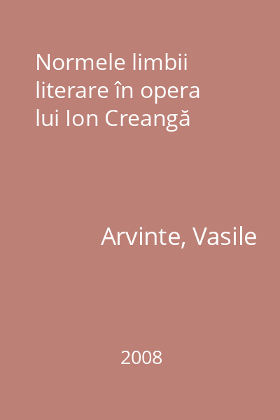 Normele limbii literare în opera lui Ion Creangă