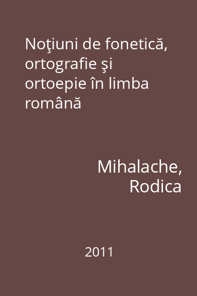 Noţiuni de fonetică, ortografie şi ortoepie în limba română
