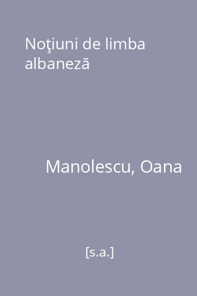 Noţiuni de limba albaneză