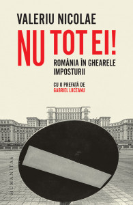 Nu tot ei! : România în ghearele imposturii