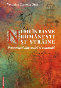 Nume în basme româneşti şi străine : perspectivă lingvistică şi culturală