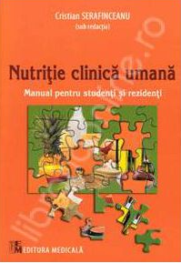 Nutriţie clinică umană : manual pentru studenţi şi rezidenţi