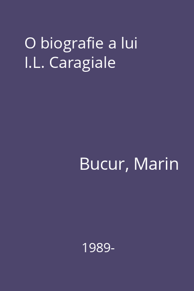 O biografie a lui I.L. Caragiale