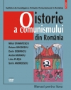 O istorie a comunismului din România : manual pentru liceu
