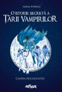 O istorie secretă a Țării Vampirilor Vol. 1 : Cartea Pricoliciului
