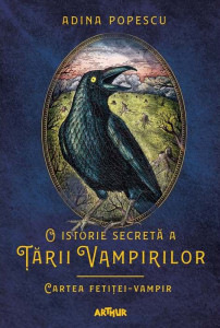 O istorie secretă a Țării Vampirilor [Vol. 2] : Cartea fetiţei-vampir