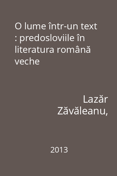 O lume într-un text : predosloviile în literatura română veche