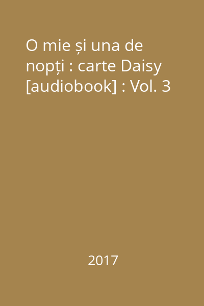 O mie și una de nopți : carte Daisy [audiobook] : Vol. 3