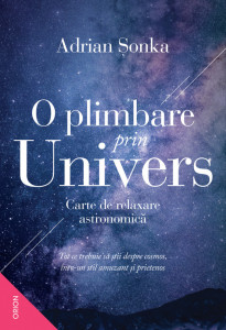O plimbare prin Univers : carte de relaxare astronomică