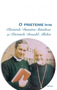 O prietenie între Părintele Dumitru Stăniloae și Părintele Donald Allchin