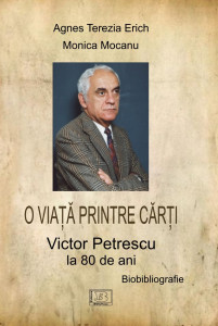 O viaţă printre cărţi : Victor Petrescu la 80 de ani