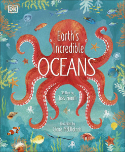 Oceans : earth's incredible