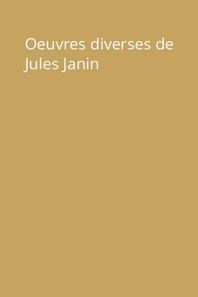 Oeuvres diverses de Jules Janin