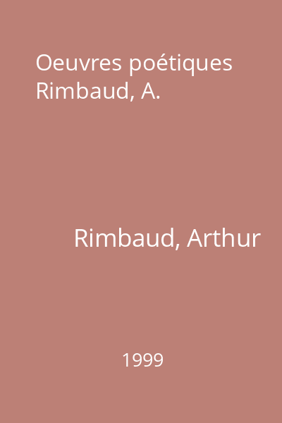 Oeuvres poétiques Rimbaud, A.