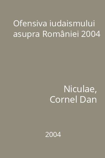 Ofensiva iudaismului asupra României 2004