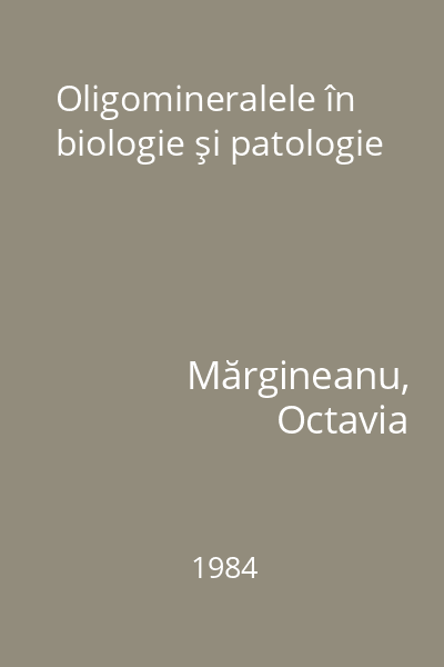 Oligomineralele în biologie şi patologie