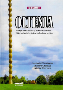 Oltenia : evoluţie social-istorică şi patrimoniu cultural = historical-social evolution and cultural heritage
