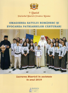 Omagierea satului românesc şi evocarea patriarhilor cărturari : lucrarea Bisericii în societate în anul 2019