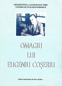 Omagiu Acad. prof. dr. Eugeniu Coșeriu : la împlinirea vârstei de 80 de ani