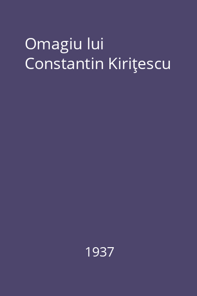 Omagiu lui Constantin Kiriţescu