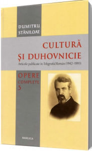 Opere complete Vol. 3 : Cultură şi duhovnicie : articole publicate în Telegraful Român, Vol. 3: (1942-1993)