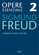 Opere esenţiale Freud, S. Vol.2: Interpretarea viselor