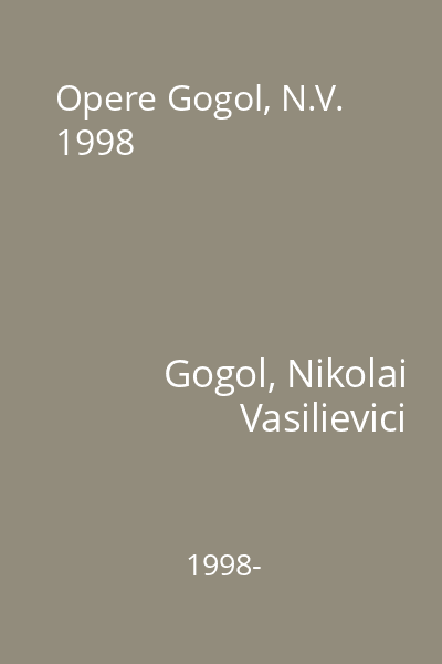 Opere Gogol, N.V. 1998