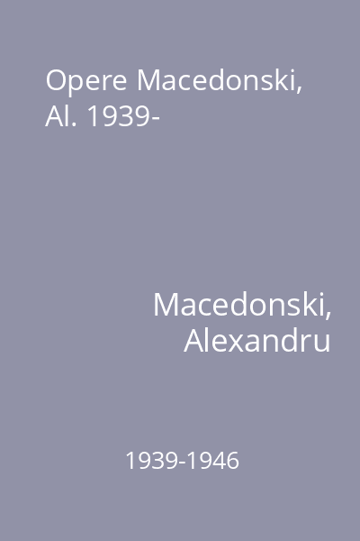 Opere Macedonski, Al. 1939-