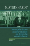 Opere Steinhardt, N. 2008- Vol.5: Principiile clasice şi noile tendinţe ale dreptului constituţional : critica operei lui Léon Duguit ; Addenda : Dreptul social