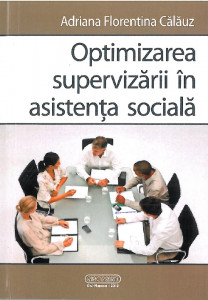Optimizarea supervizării în asistenţa socială
