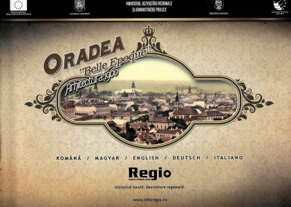 Oradea „Belle Epoque” : arhitectura 1900