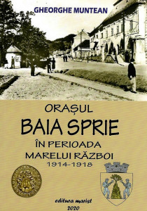 Oraşul Baia Sprie în perioada Marelui Război : 1914-1918