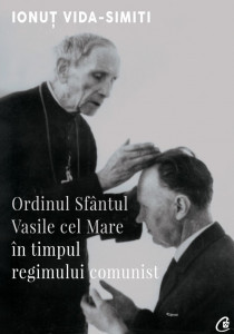 Ordinul Sfântul Vasile cel Mare în timpul regimului comunist