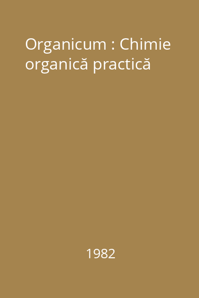 Organicum : Chimie organică practică