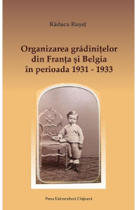 Organizarea grădiniţelor din Franţa şi Belgia în perioada 1931-1933
