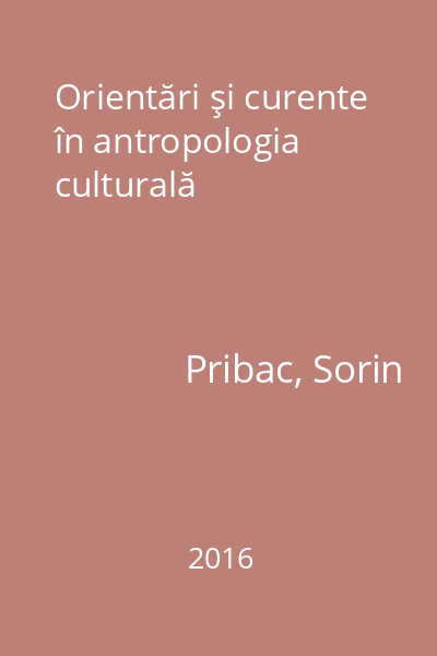 Orientări şi curente în antropologia culturală