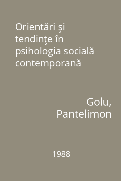 Orientări şi tendinţe în psihologia socială contemporană