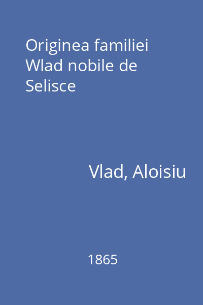 Originea familiei Wlad nobile de Selisce
