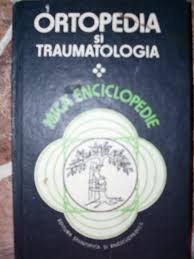 Ortopedia şi traumatologia : mică enciclopedie