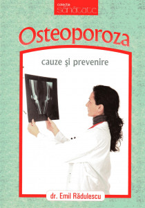 Osteoporoza : cauze şi prevenire