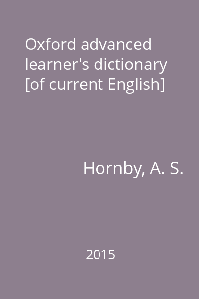 Oxford advanced learner's dictionary [of current English]