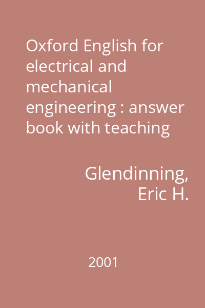 Oxford English for electrical and mechanical engineering : answer book with teaching notes