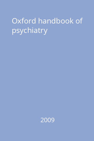 Oxford handbook of psychiatry