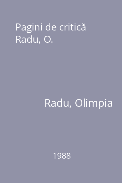 Pagini de critică Radu, O.