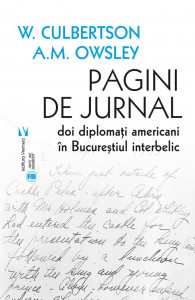 Pagini de jurnal : doi diplomaţi americani în Bucureştiul intebelic