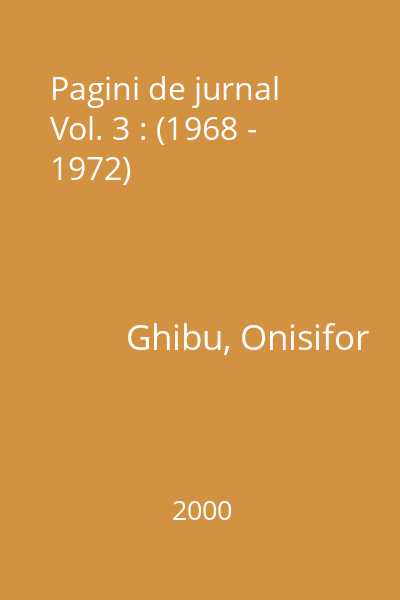 Pagini de jurnal Vol. 3 : (1968 - 1972)