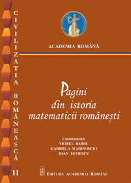 Pagini din istoria matematicii românești