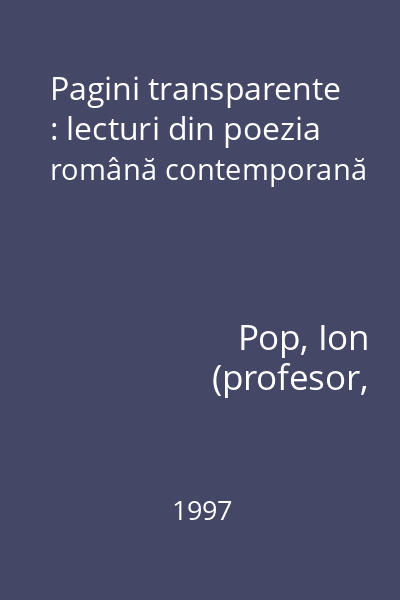 Pagini transparente : lecturi din poezia română contemporană