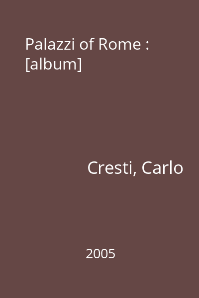 Palazzi of Rome : [album]