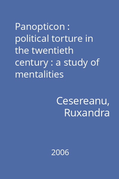 Panopticon : political torture in the twentieth century : a study of mentalities
